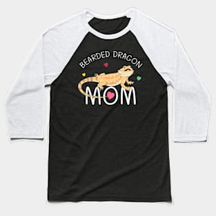 Bearded Dragon For Mom Funny Mother Day Baseball T-Shirt